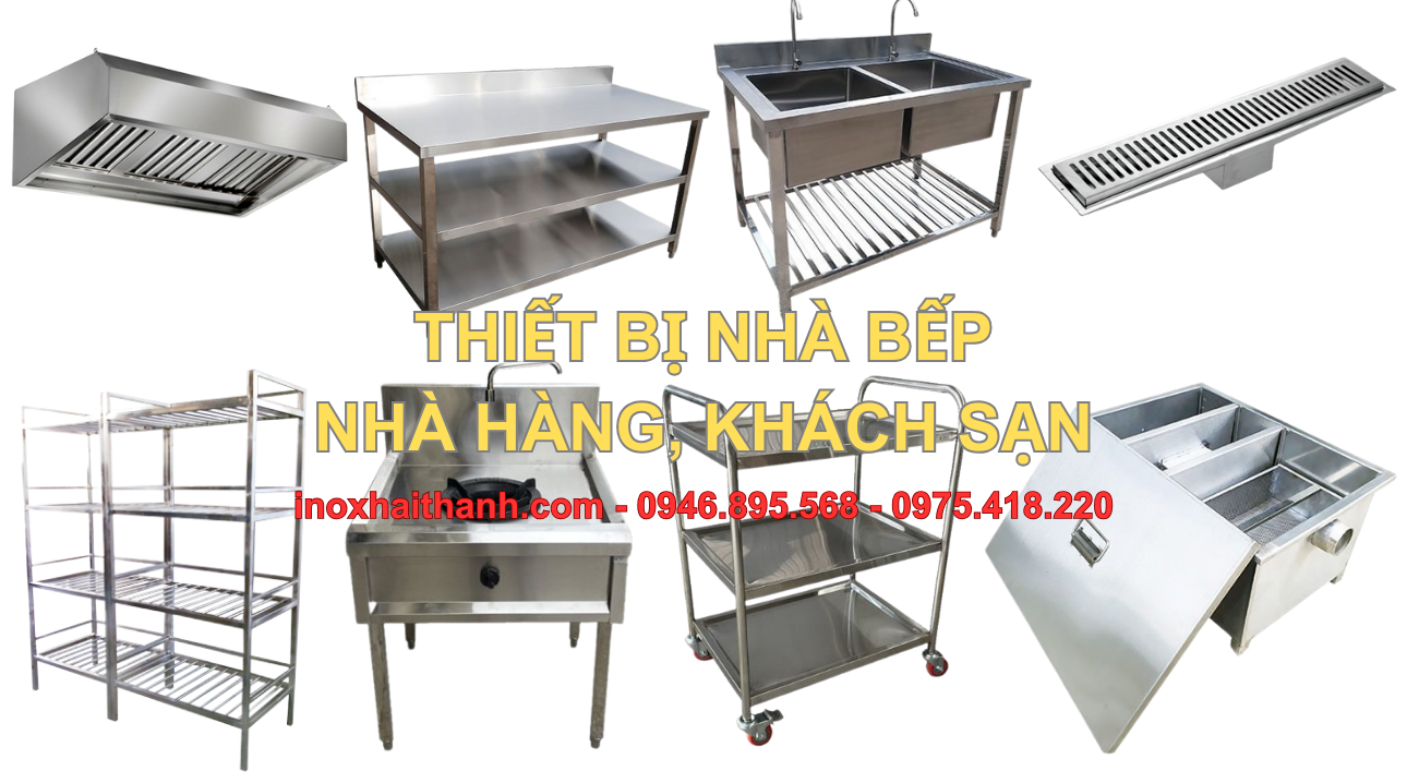 thiết bị nhà bếp, nhà hàng, khách sạn inox